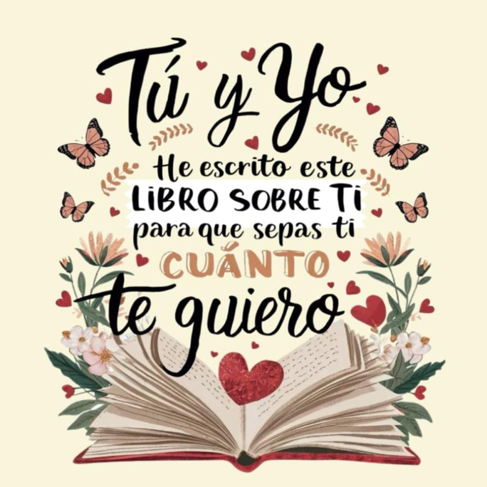 Tú y Yo - He escrito este libro sobre ti